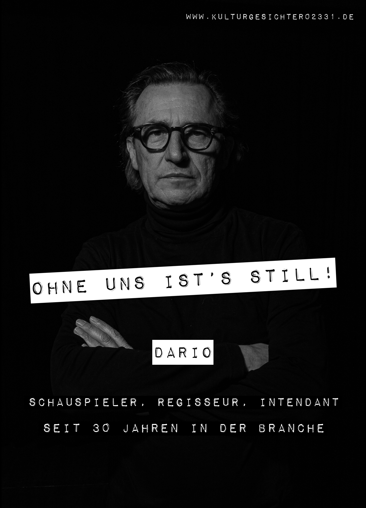 Dario – Schauspieler, Regisseur, Intendant. Seit 30 Jahren in der Branche.