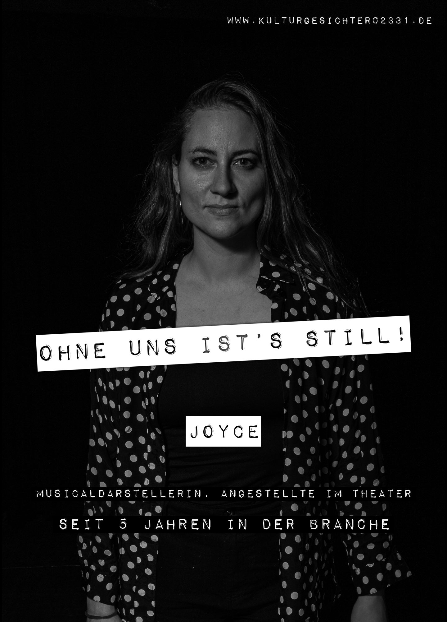 Joyce – Musicaldarstellerin, Angestellte im Theater. Seit 5 Jahren in der Branche.